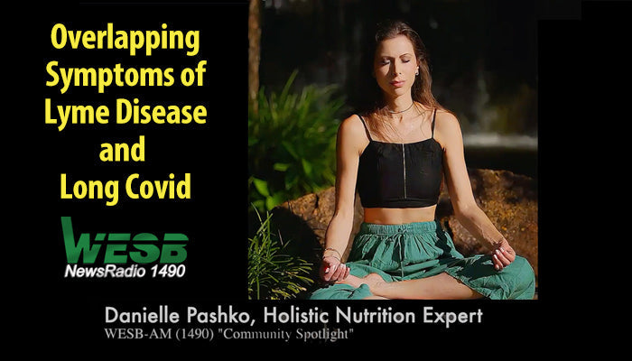 WESB-AM Radio Community Spotlight – Overlapping Symptoms of Lyme and Long Covid